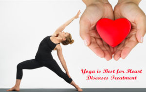 Yoga is Best for Heart Diseases Treatment