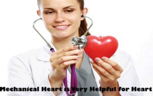 Mechanical Heart is Very Helpful for Heart Patient