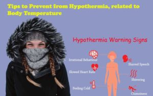Tips to Prevent from Hypothermia, related to Body Temperature
