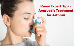 Know Expert Tips - Ayurvedic Treatment for Asthma
