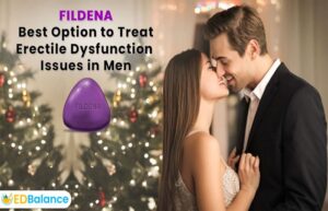 Fildena – The Best Medication for Cure Erectile Dysfunction