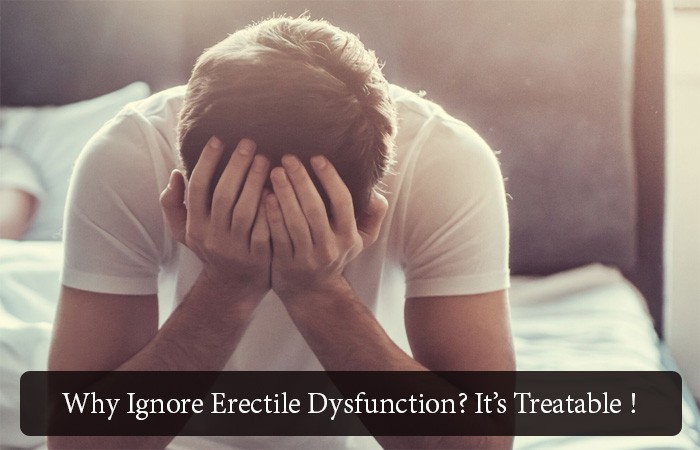 Why Ignore Erectile Dysfunction?