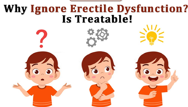 Why Ignore Erectile Dysfunction?