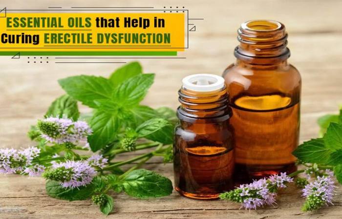 Essential Oils that help in Curing Erectile Dysfunction