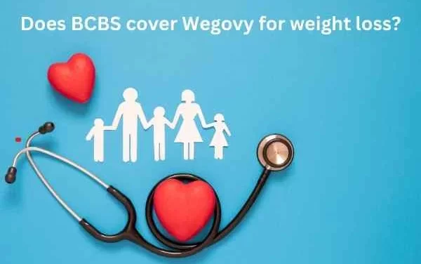 Does BCBS cover Wegovy for weight loss?