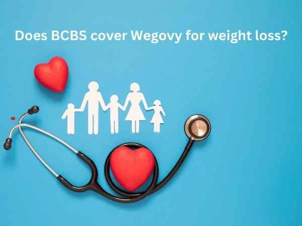 Does BCBS cover Wegovy for weight loss?